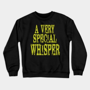 A very special Crewneck Sweatshirt